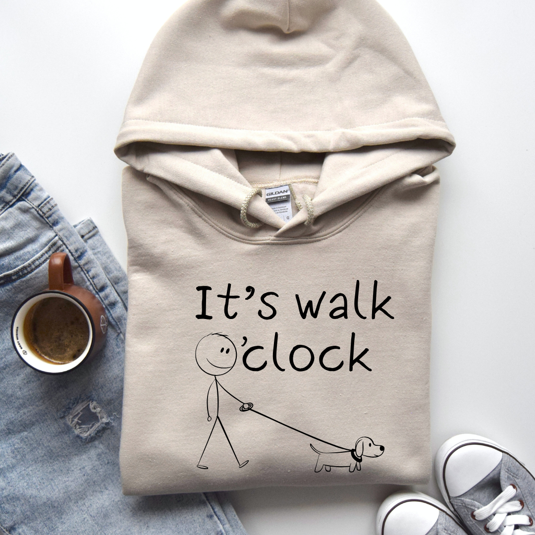 It's Walk O'Clock Hoodies