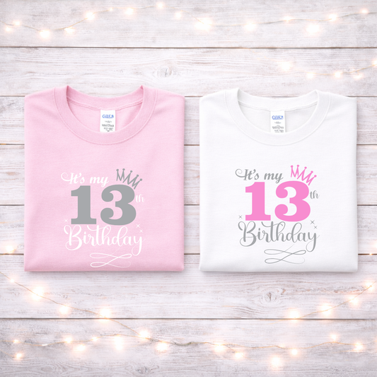 13th Birthday Tees/Crewnecks
