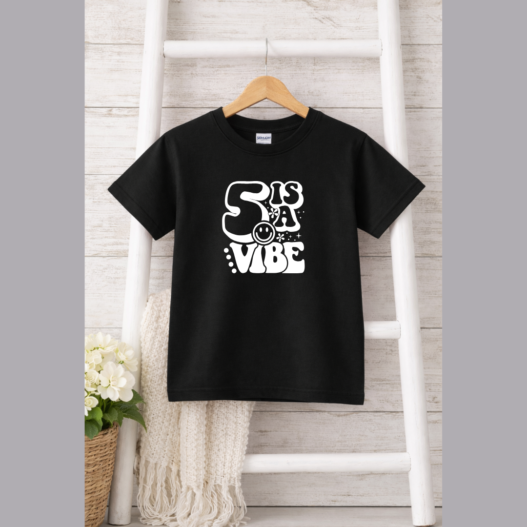 5 is a Vibe Birthday Kids Tees