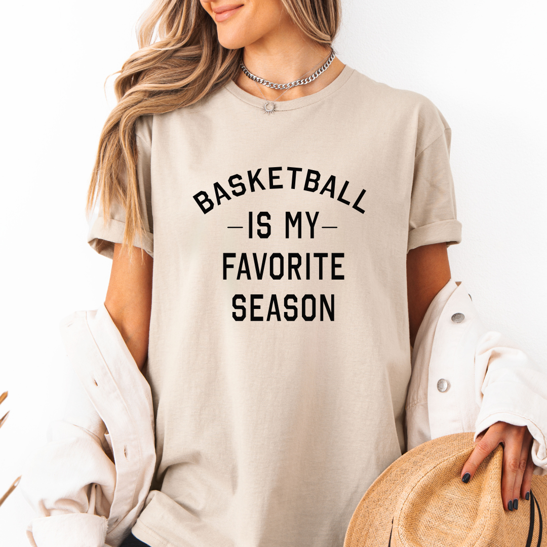 Basketball Is My Favorite Season Tees