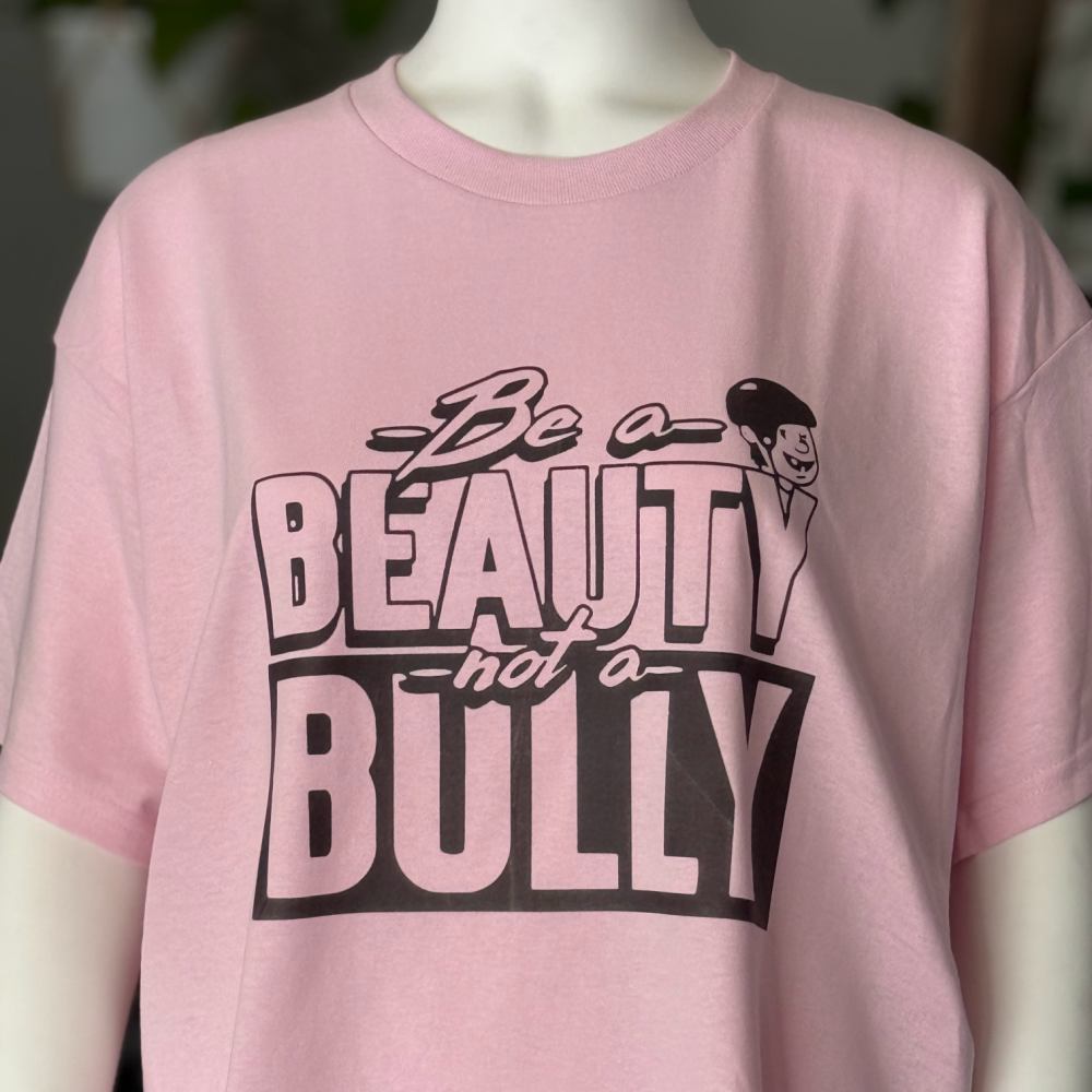 Be a Beauty Not a Bully Adult Pink Tees, Crewnecks, Hoodies
