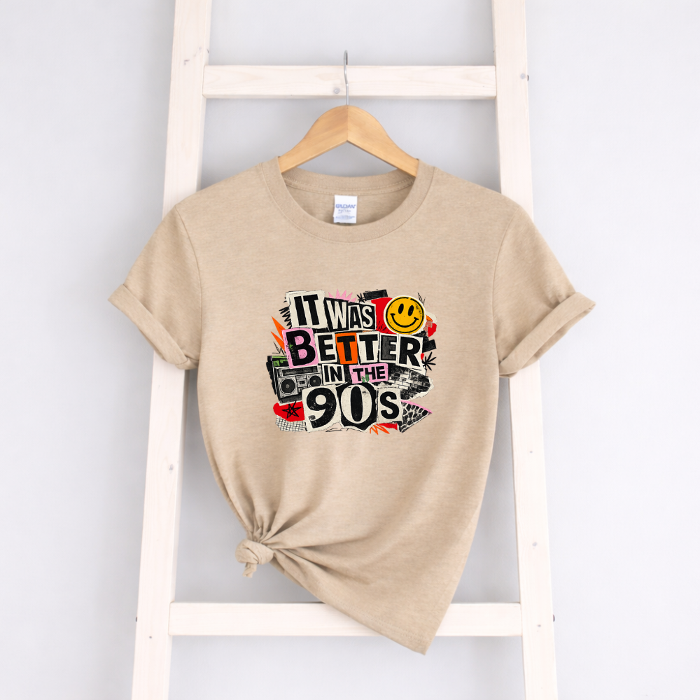 Better In The 90s Tees/Crewnecks/Hoodies