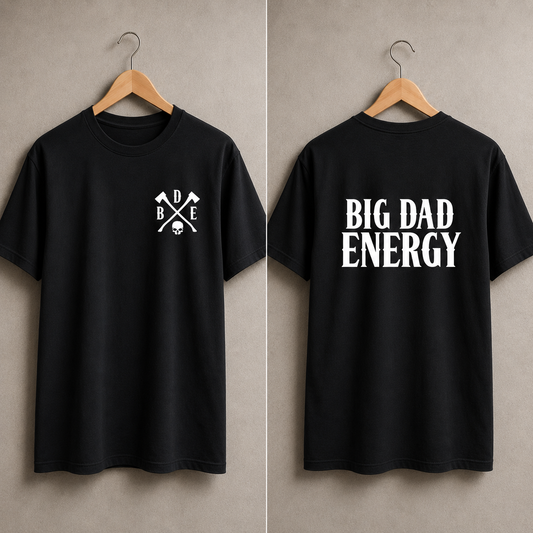 Big Dad Energy Tees