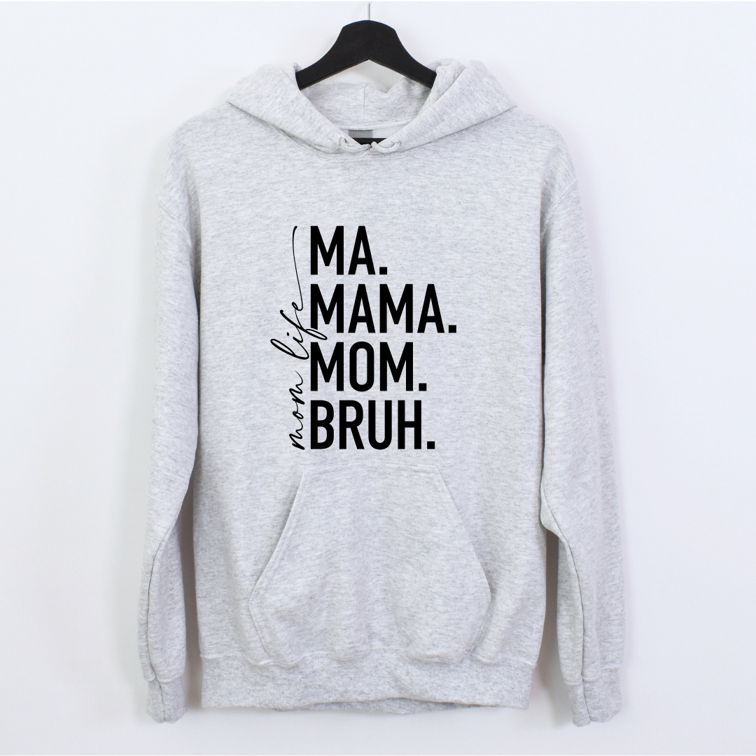 Ma Mama Mom Bruh Tees/Crewnecks/Hoodies