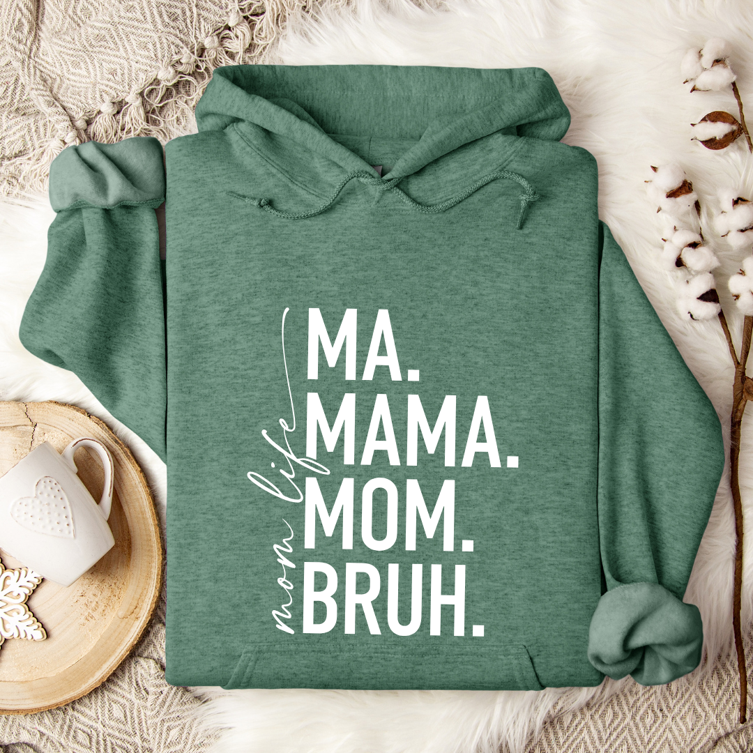 Ma Mama Mom Bruh Tees/Crewnecks/Hoodies