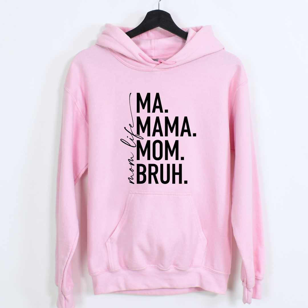 Ma Mama Mom Bruh Tees/Crewnecks/Hoodies