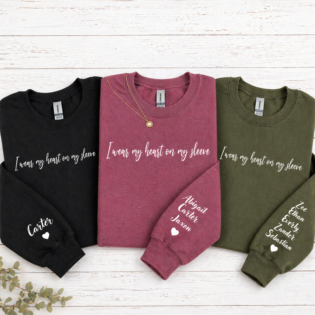 I Wear My Heart On My Sleeve Personalized Crewnecks