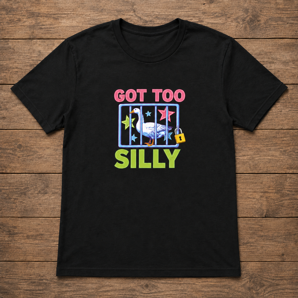Got Too Silly Tees