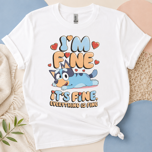 BLUEY It's Fine I'm Fine Adult Tees