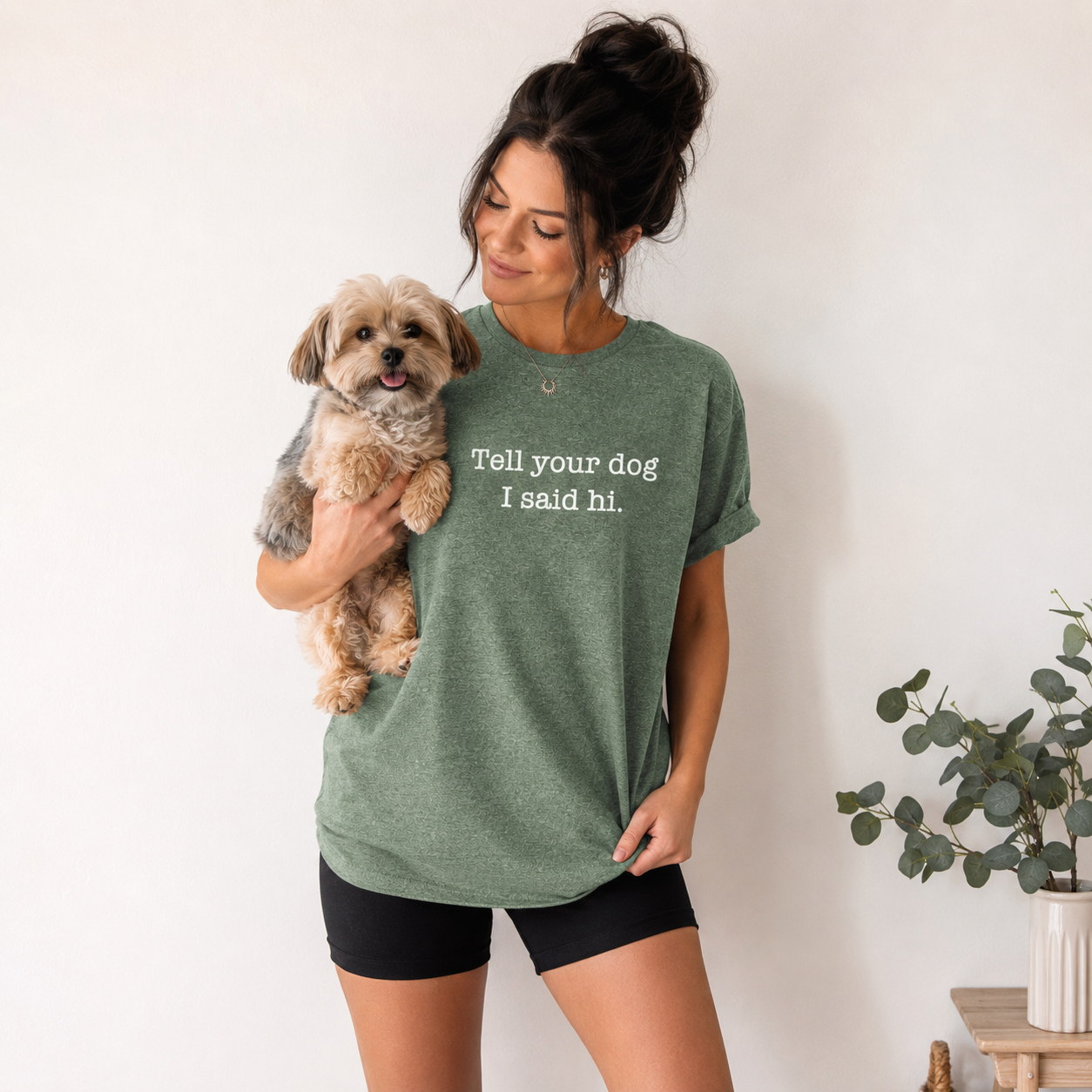 Tell Your Dog I Said Hi Tees