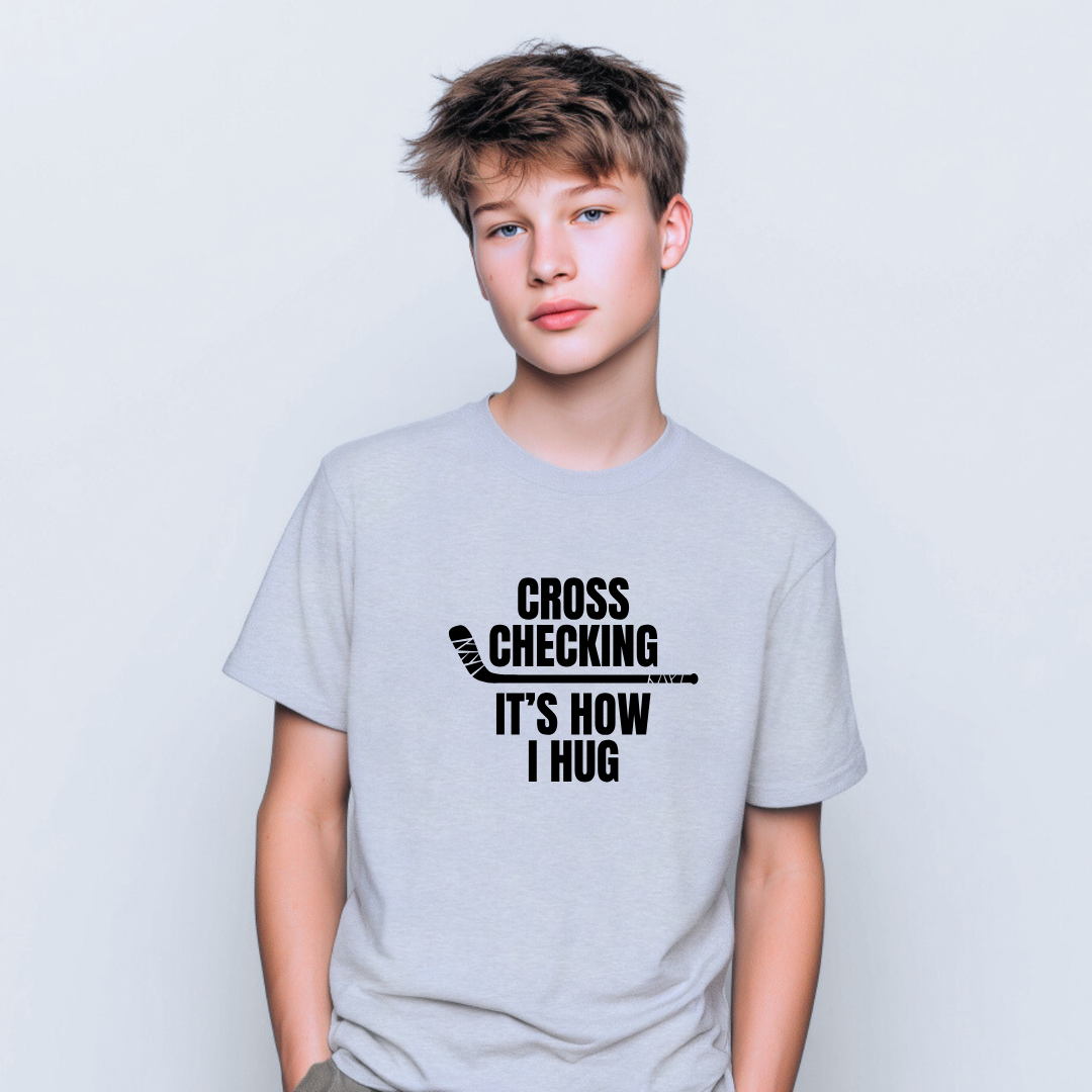 Cross Checking Is How I Hug Kids Tees/Crewnecks/Hoodies