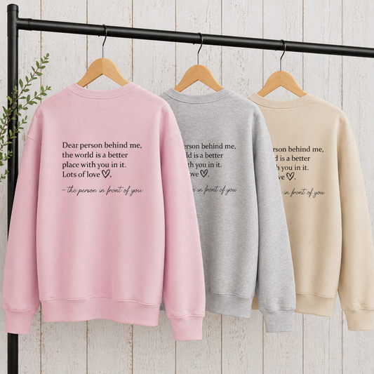 Dear Person Behind Me Crewnecks