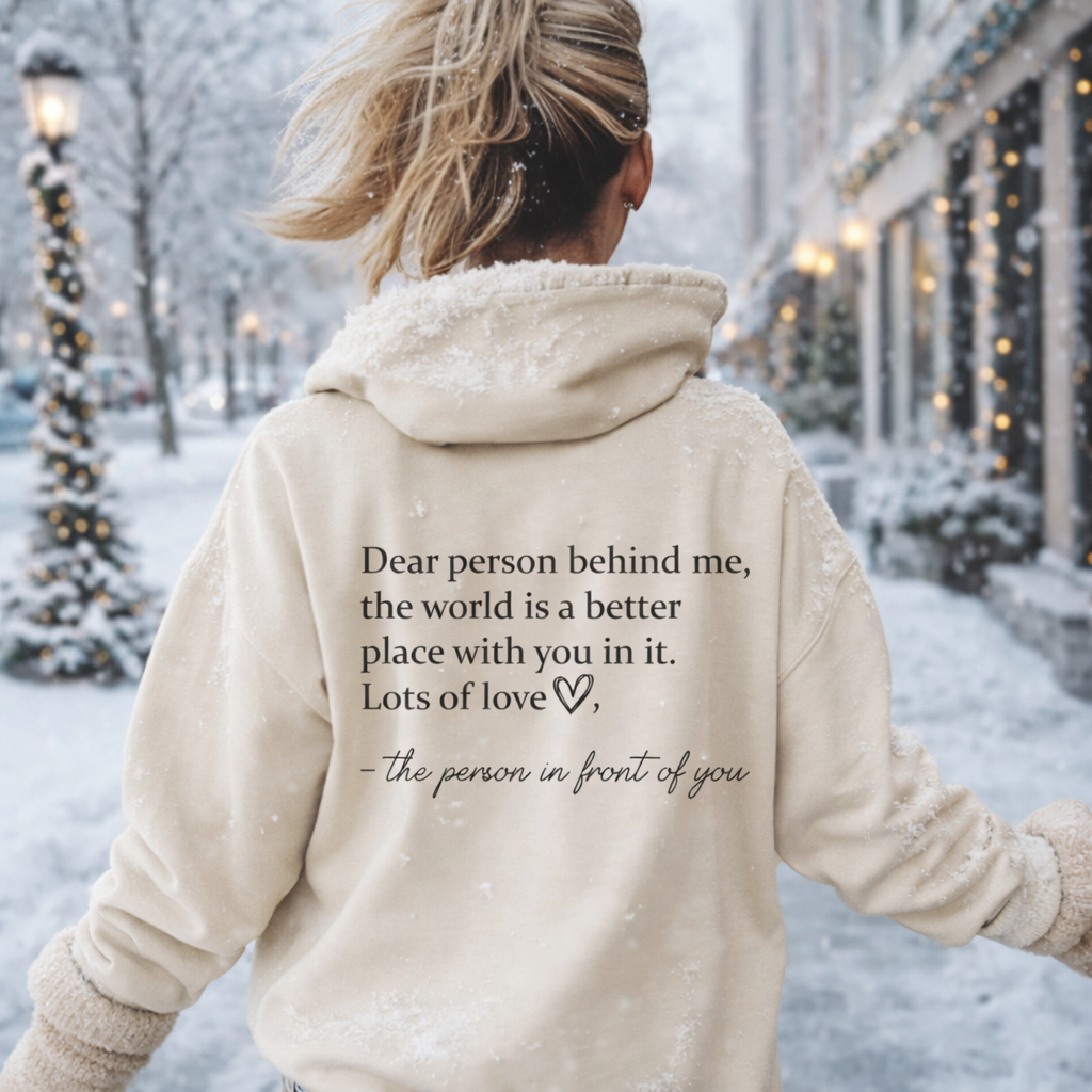 Dear Person Behind Me Hoodies