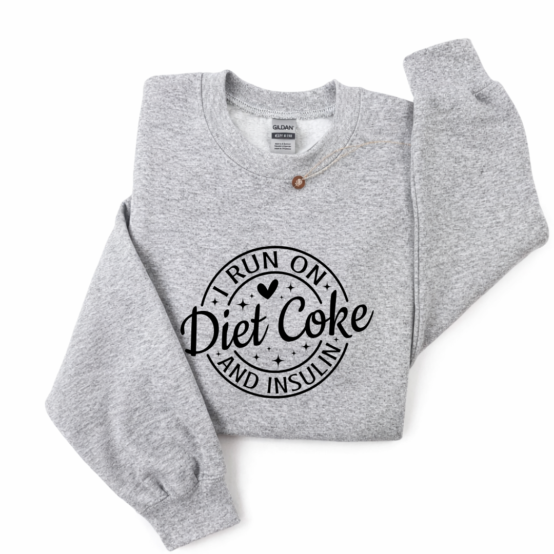 I Run on Diet Coke and Insulin Tees/Crewnecks/Hoodies