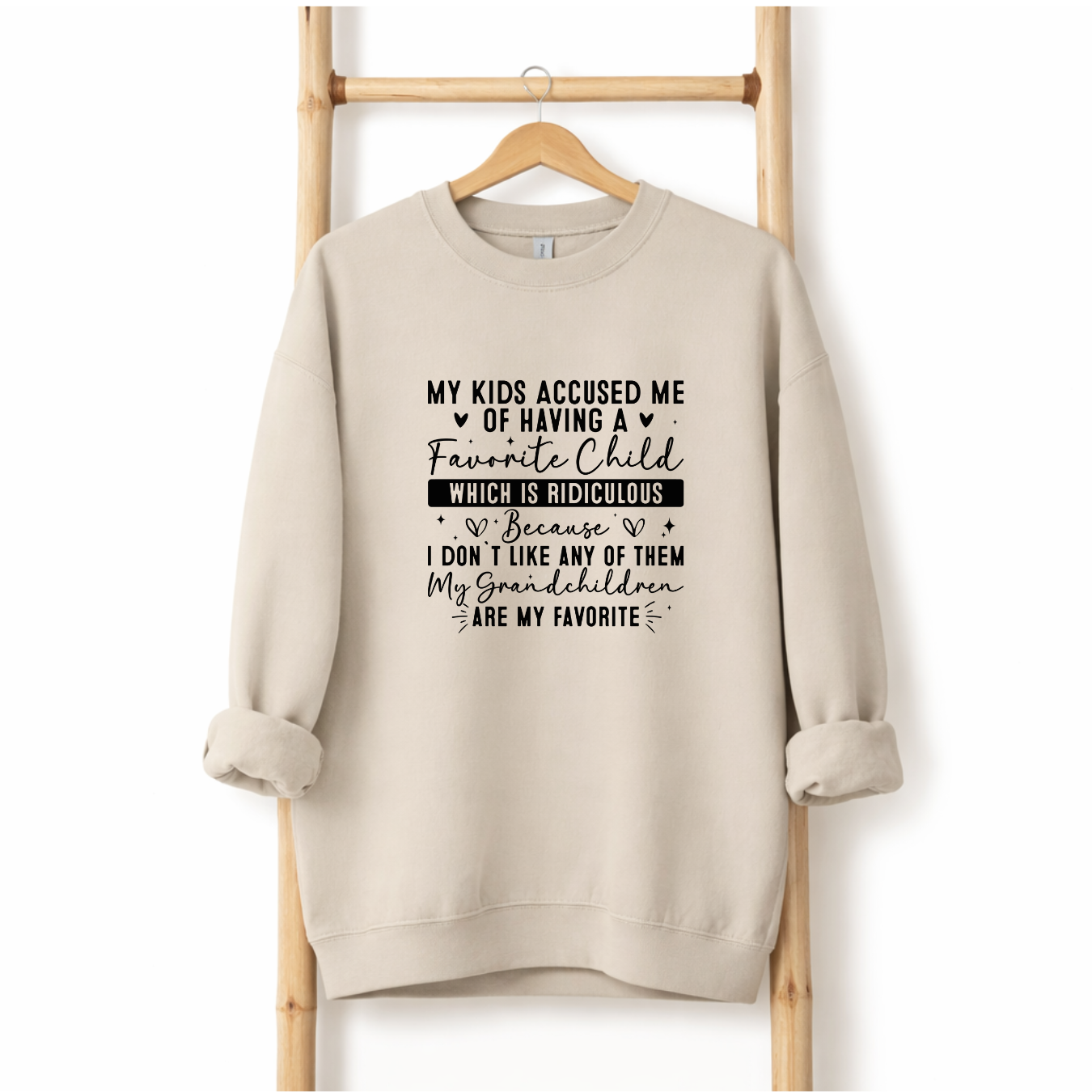 My Grandchildren Are My Favorite Tees/Crewnecks/Hoodies