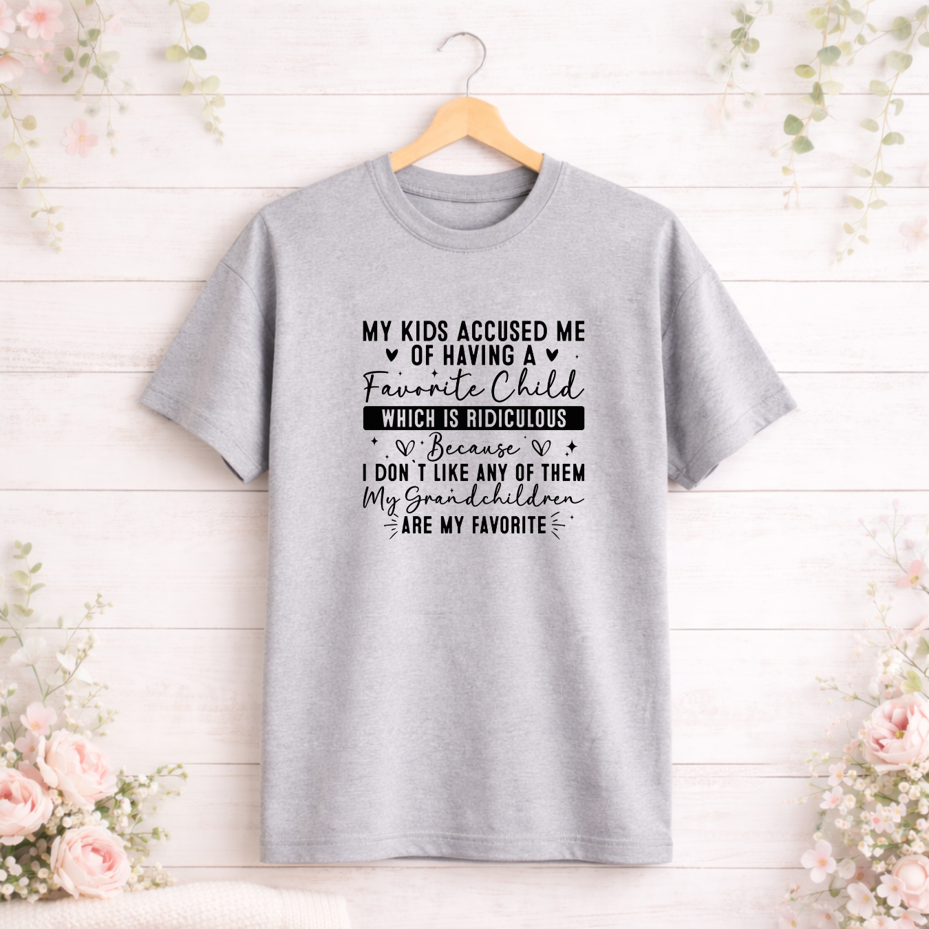 My Grandchildren Are My Favorite Tees/Crewnecks/Hoodies