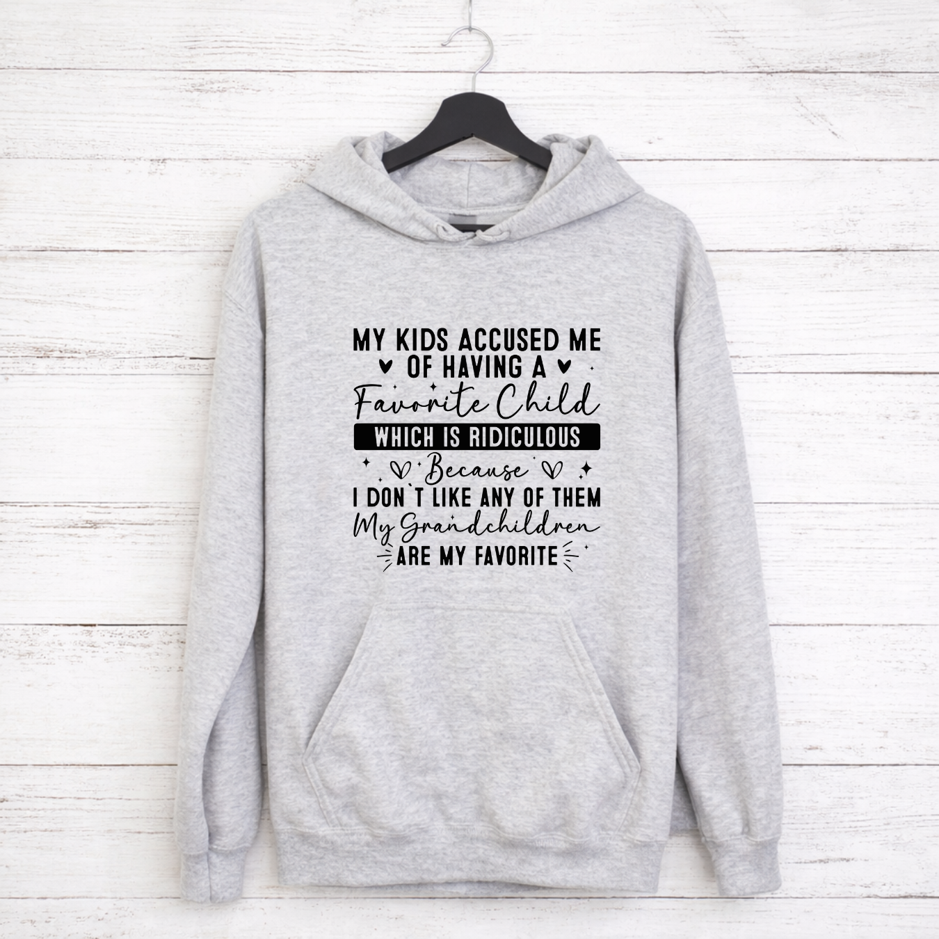 My Grandchildren Are My Favorite Tees/Crewnecks/Hoodies