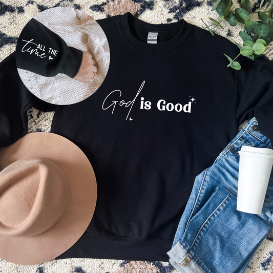 God Is Good All The Time Crewnecks/Hoodies