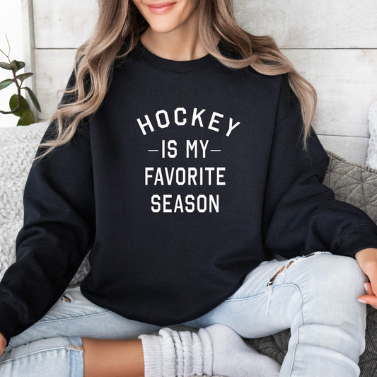 Hockey Is My Favorite Season Crewnecks/Hoodies
