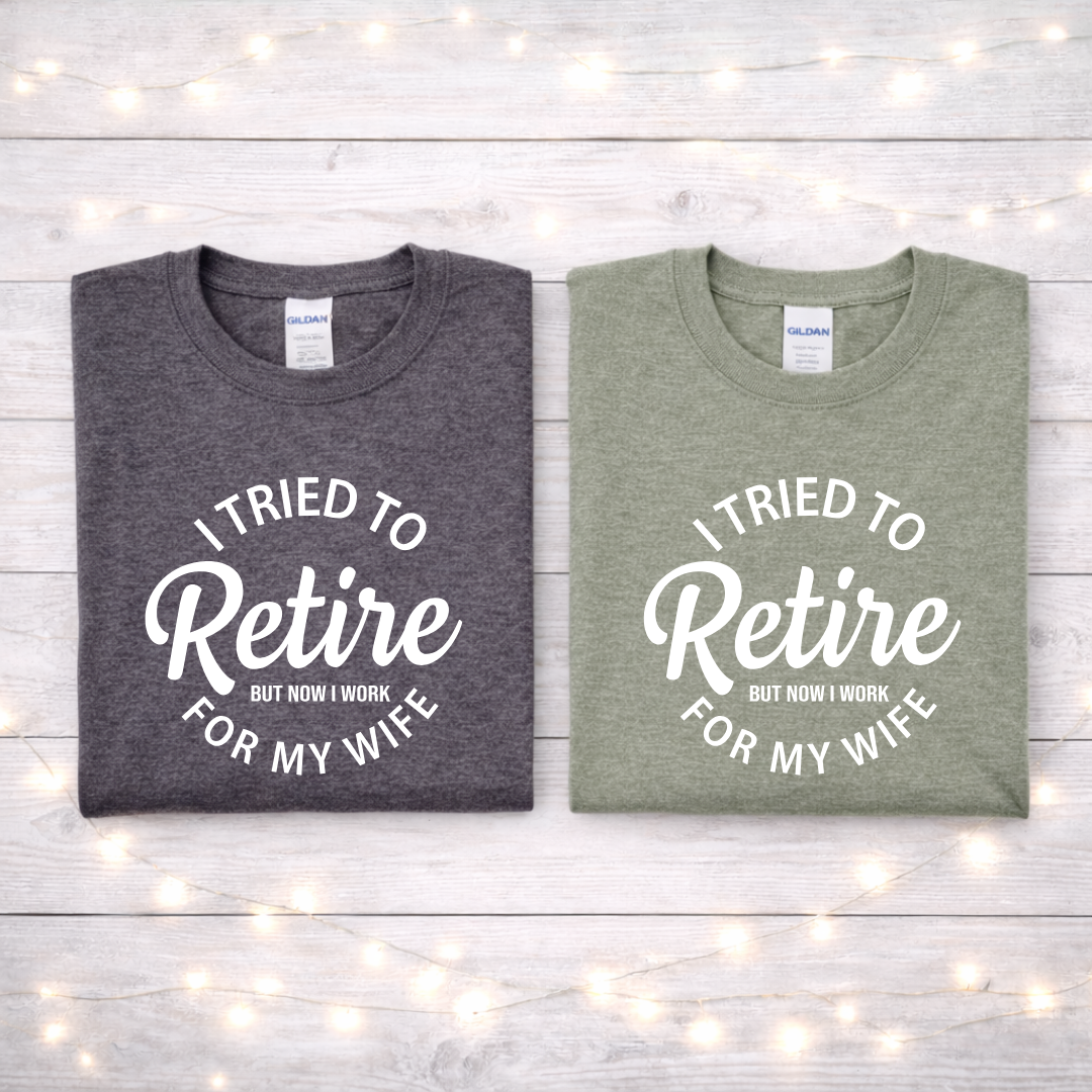 I Tried to Retire Tees