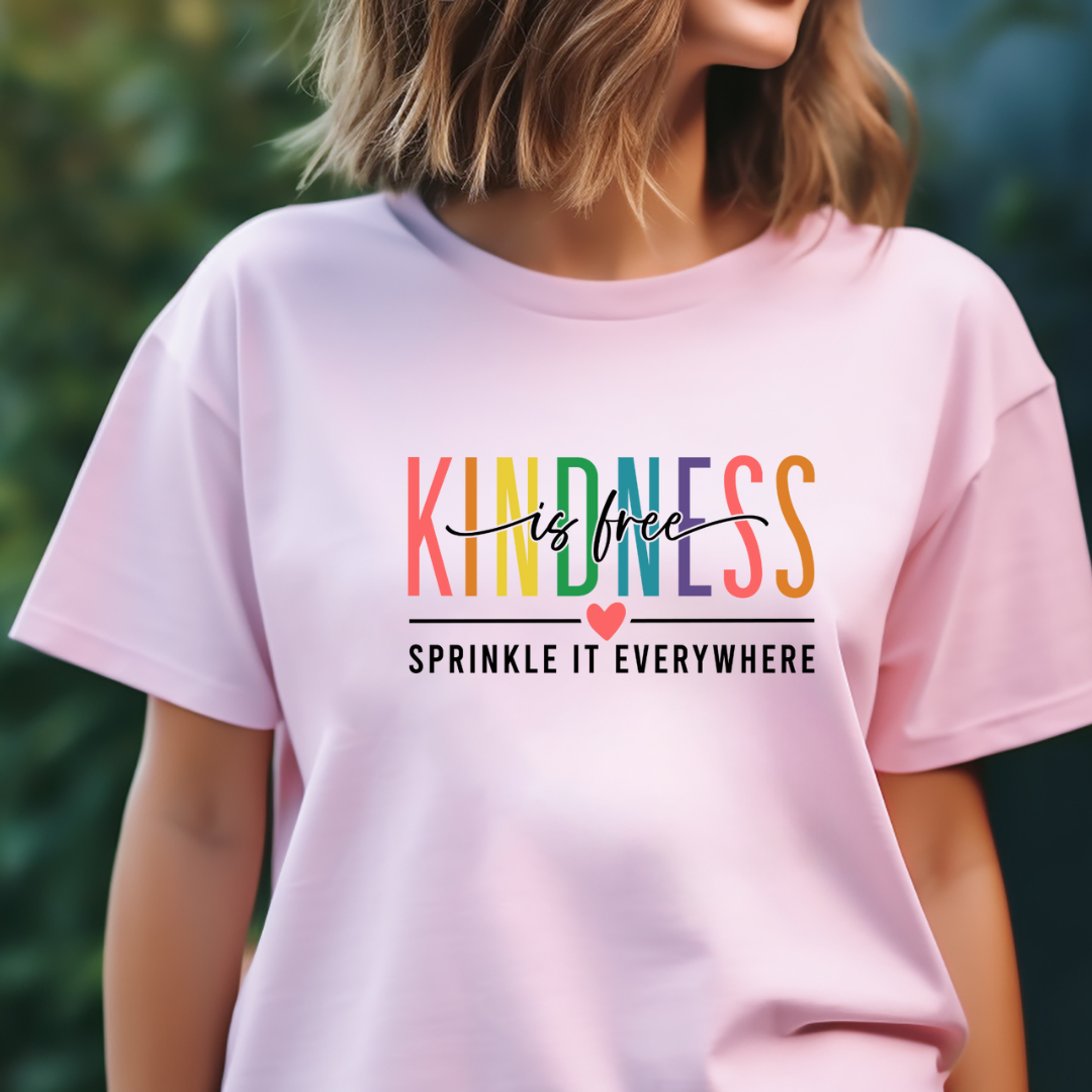 Kindness Is Free Sprinkle It Everywhere Tees/Crewnecks/Hoodies