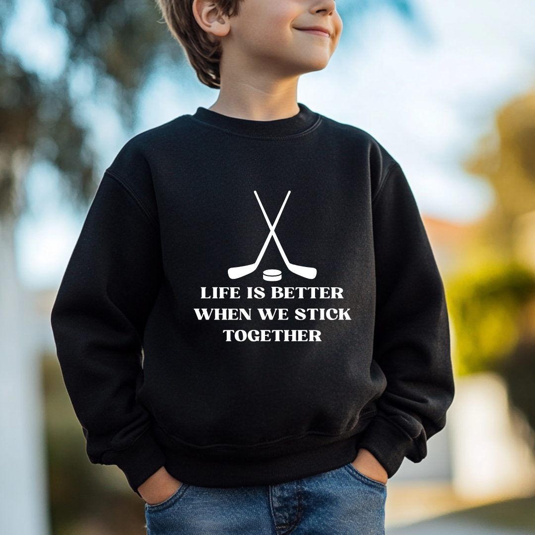 Life Is Better When We Stick Together Kids Tees/Crewnecks
