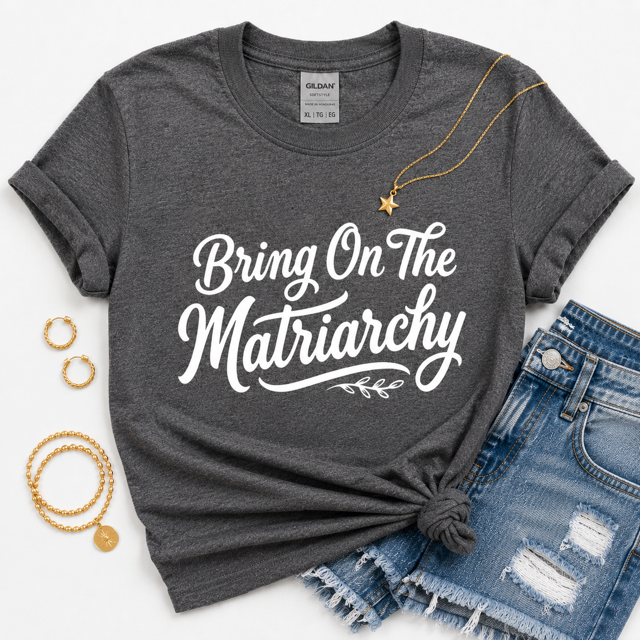 Bring On the Matriarchy Tees/Crewnecks/Hoodies
