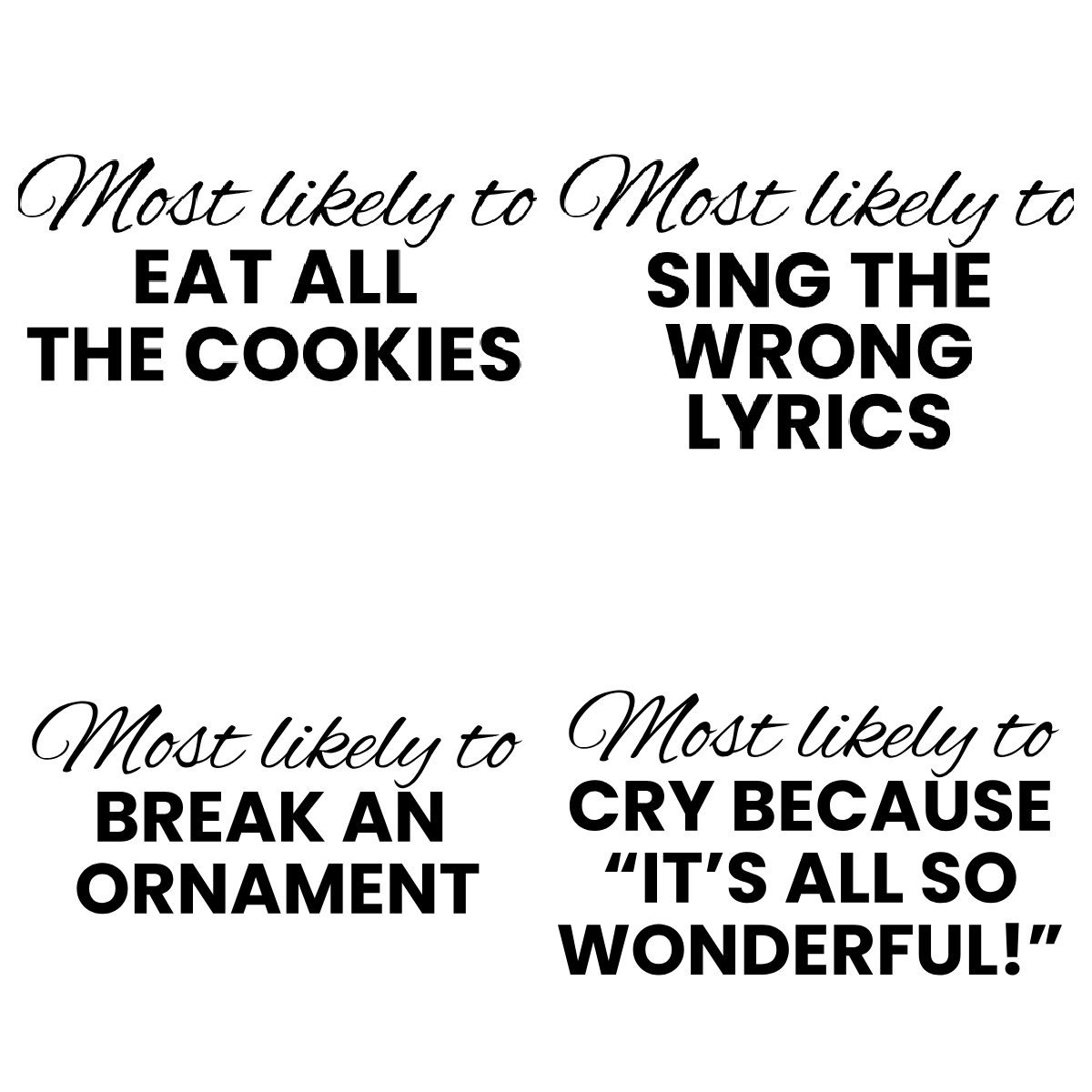 MOST LIKELY TO - Family Christmas Shirts