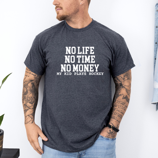 My Kid Plays Hockey Tees/Crewnecks/Hoodies