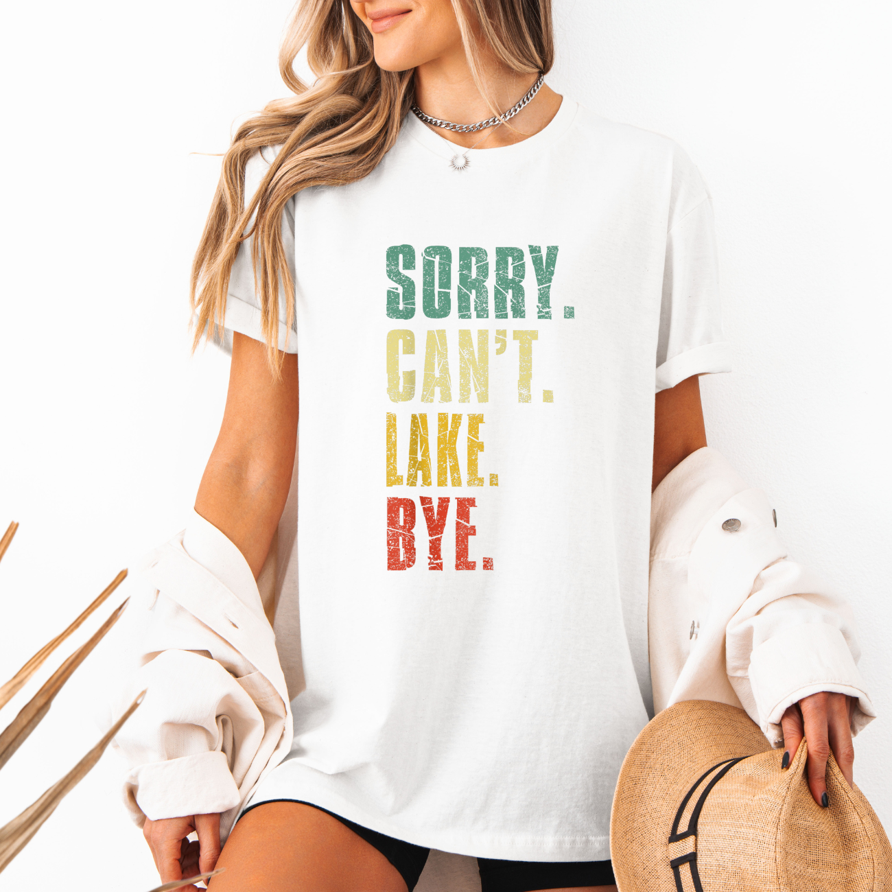 Sorry. Can't. Lake. Bye. Tees