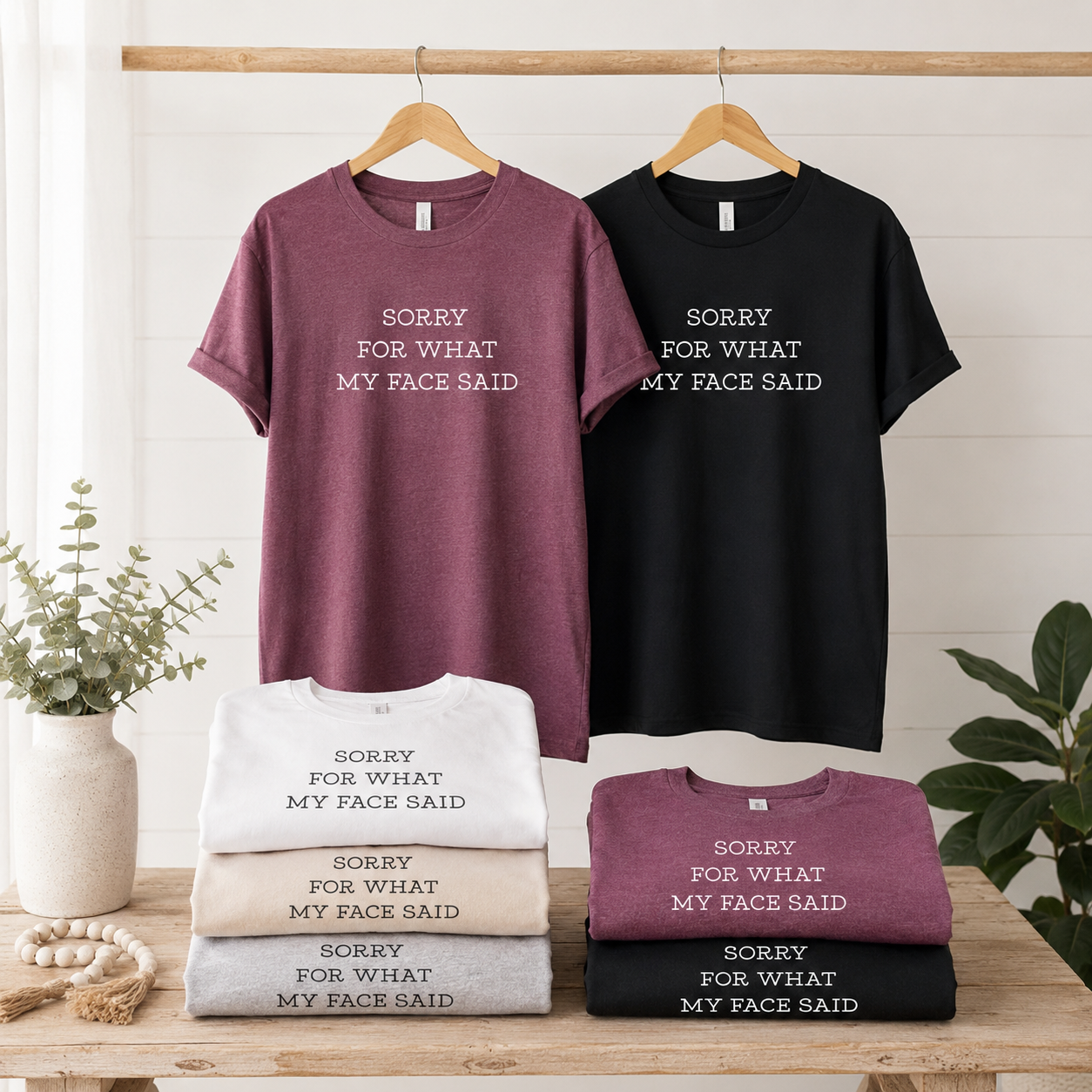 Sorry For What My Face Said Tees/Crewnecks/Hoodies