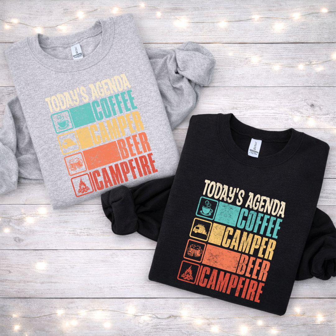 Today's Agenda Camping Tees/Crewnecks/Hoodies