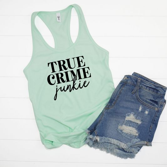 True Crime Junkie Racerback Tanks