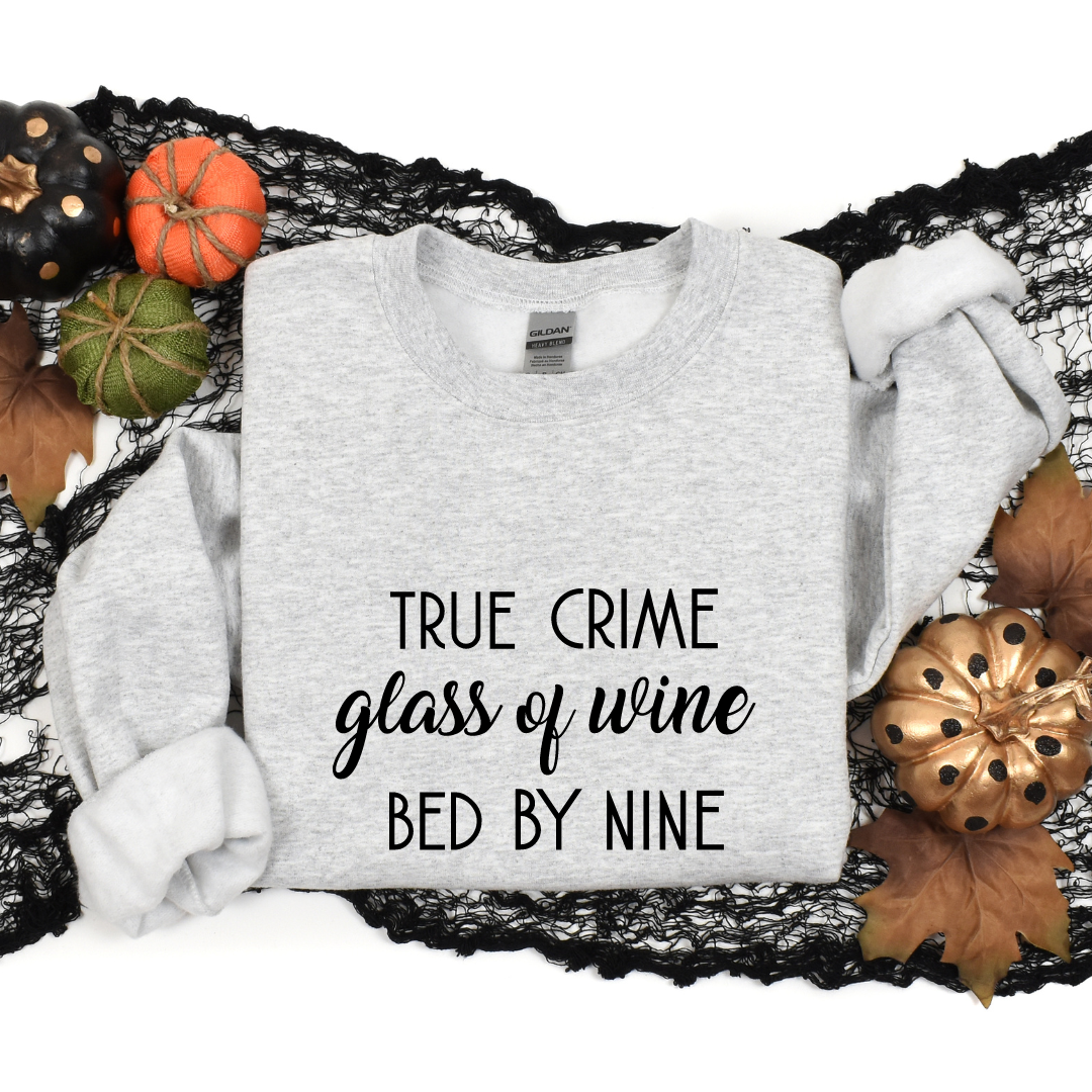 True Crime Glass of Wine Bed By Nine Crewnecks