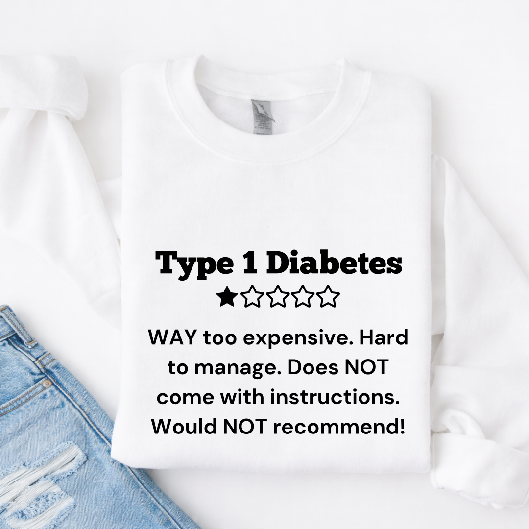 Type 1 Diabetes Tees/Crewnecks/Hoodies