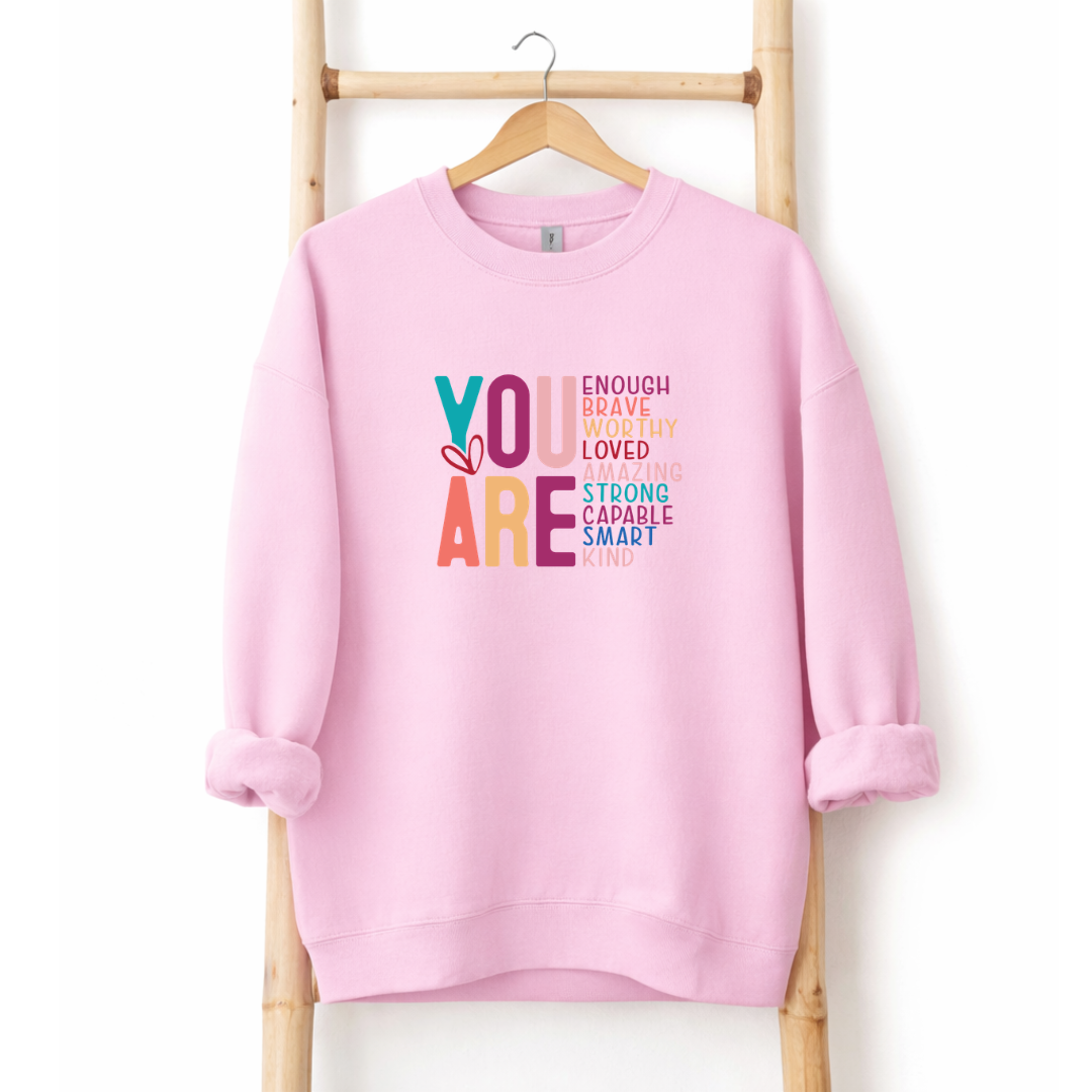 YOU ARE Tees/Crewnecks/Hoodies