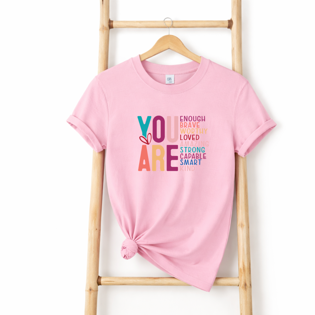 YOU ARE Tees/Crewnecks/Hoodies