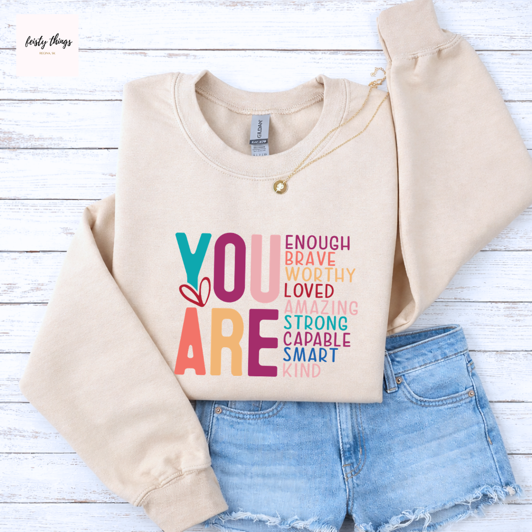 YOU ARE Tees/Crewnecks/Hoodies