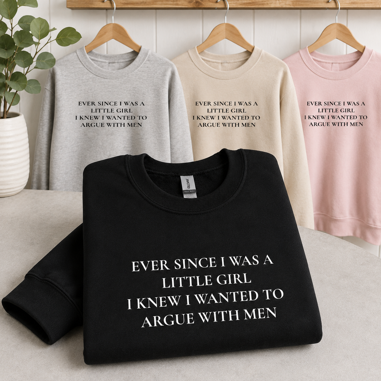 Argue With Men Tees/Crewnecks/Hoodies