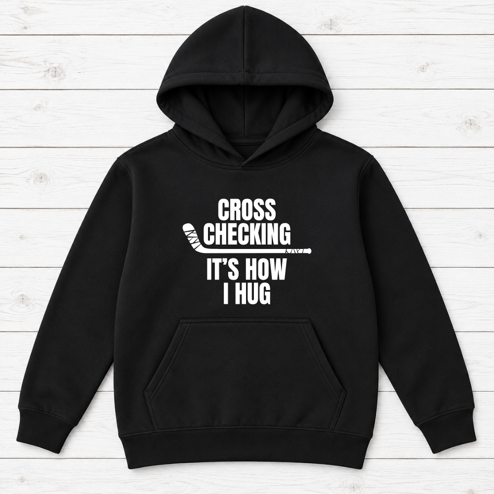 Cross Checking Is How I Hug