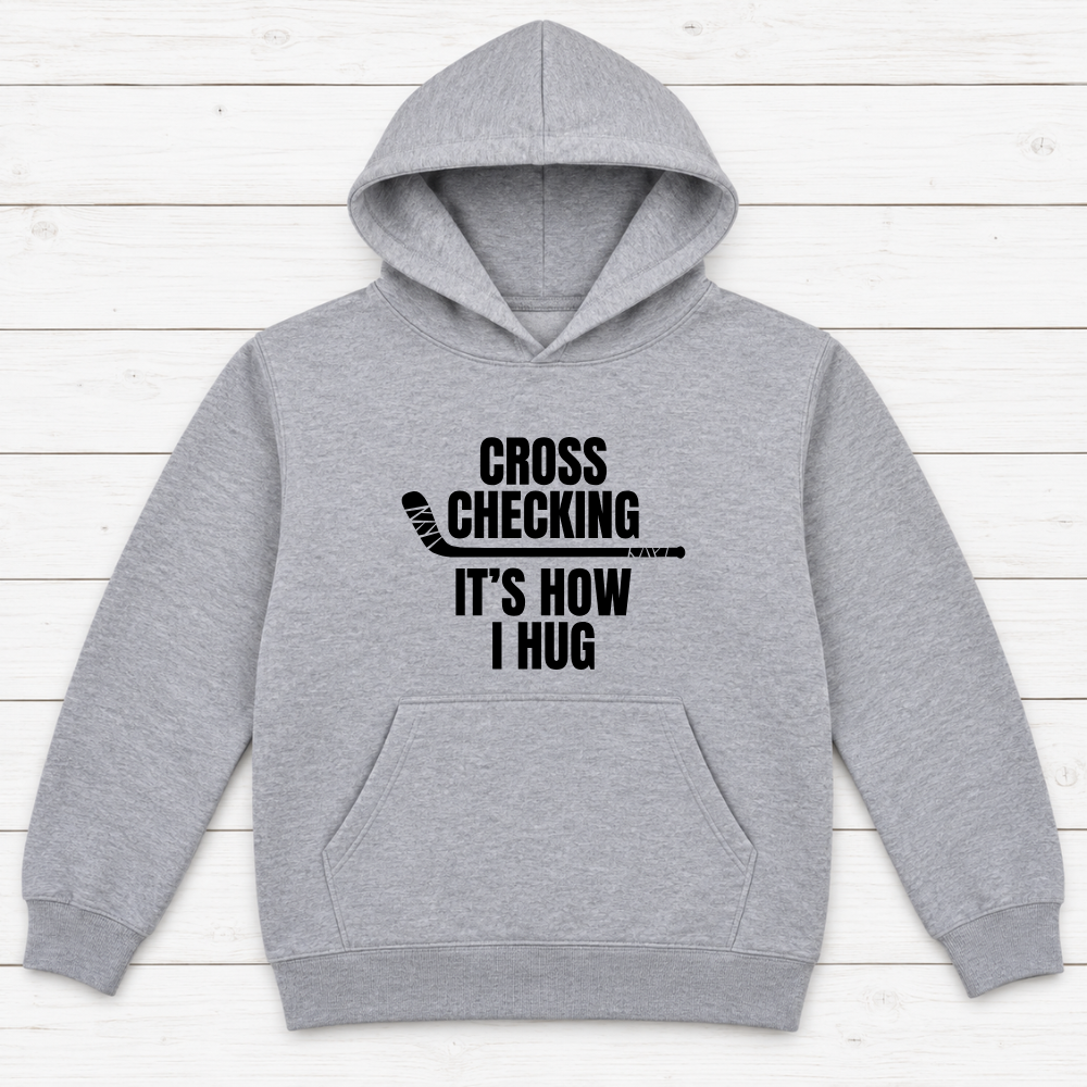 Cross Checking Is How I Hug