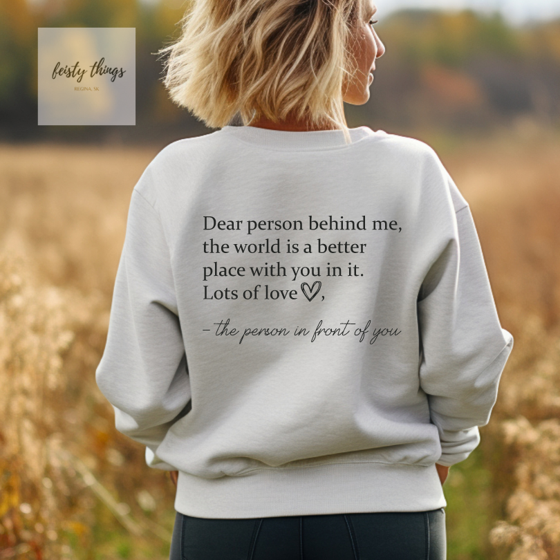 Dear Person Behind Me Crewnecks