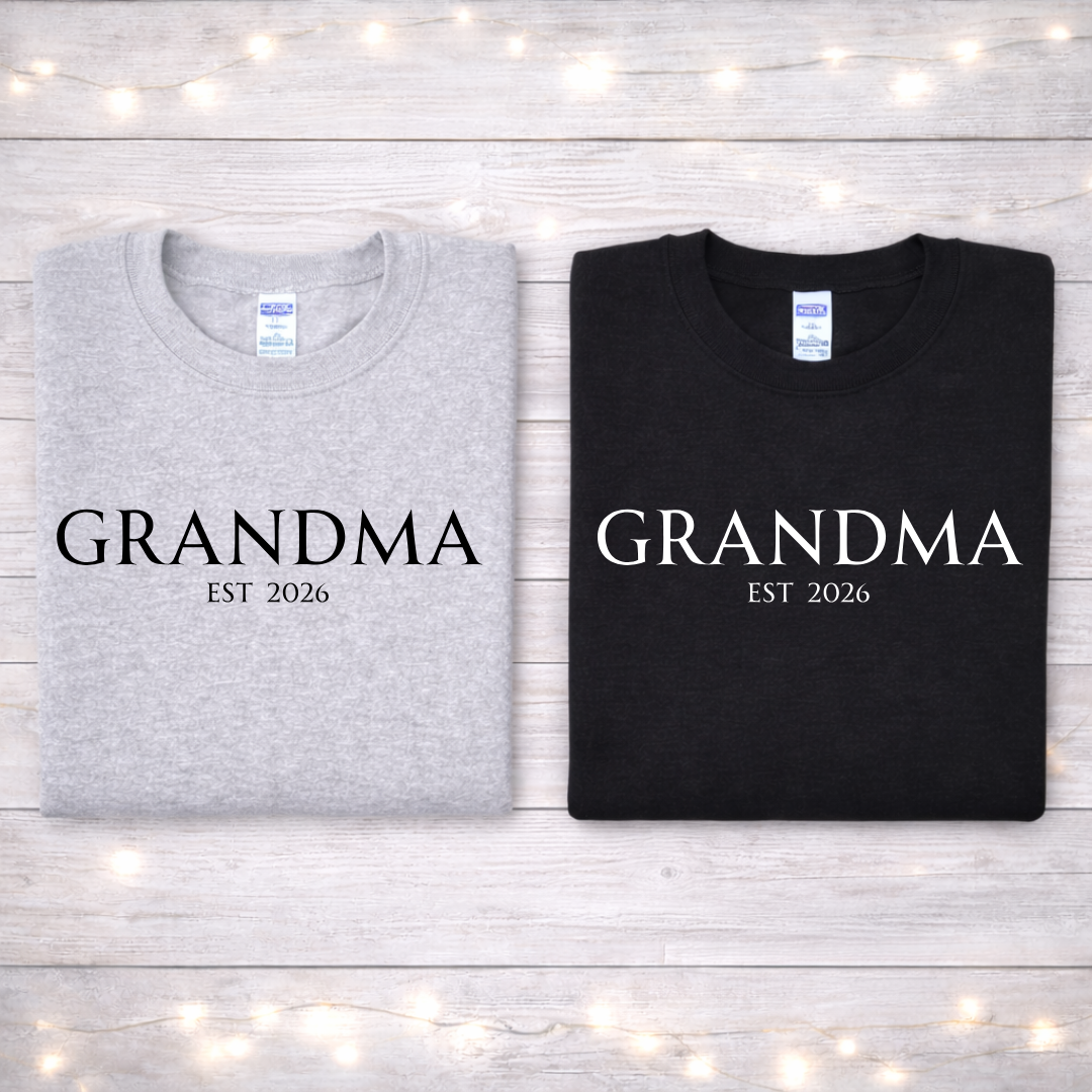 Grandma Est 2026 Tees/Crewnecks/Hoodies