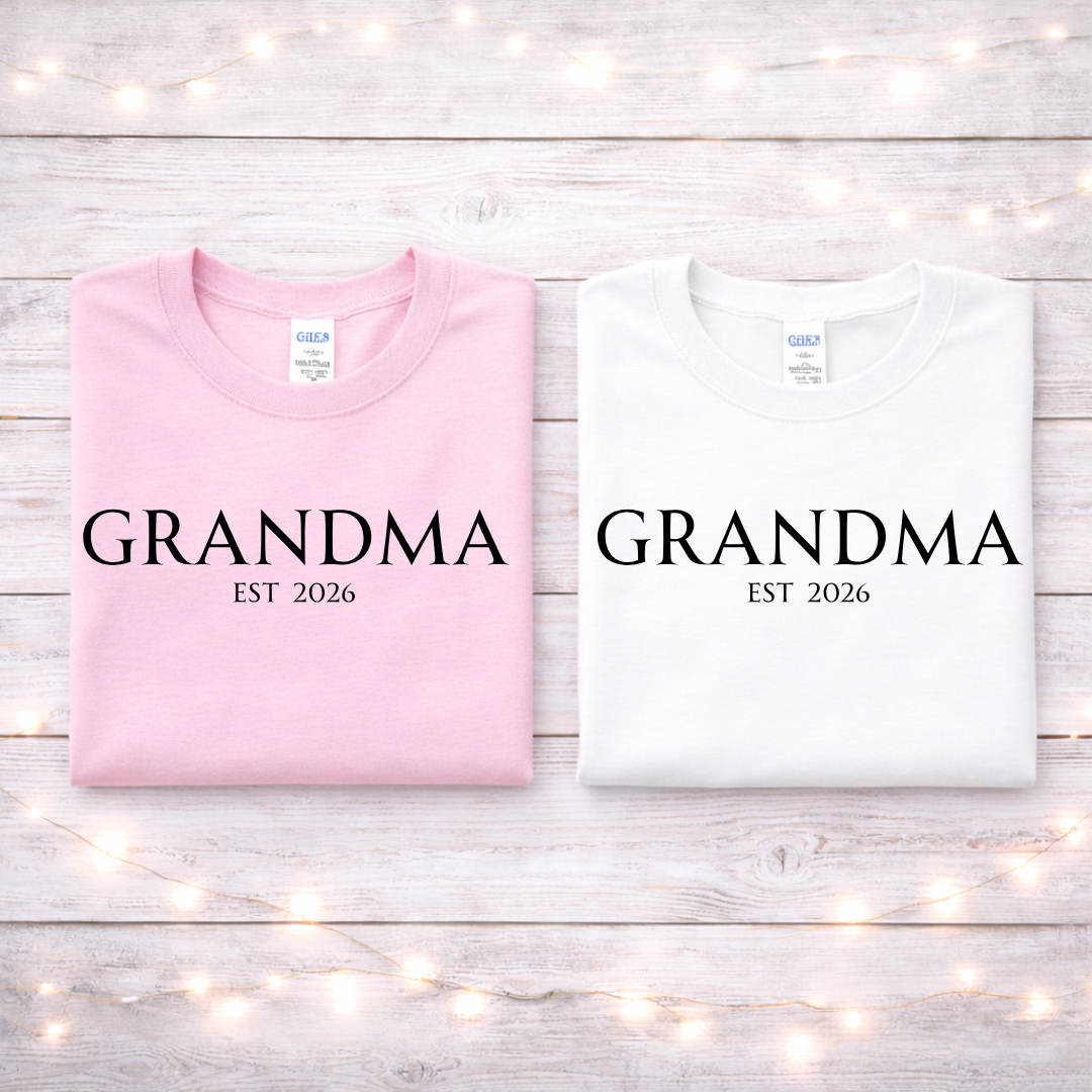 Grandma Est 2026 Tees/Crewnecks/Hoodies