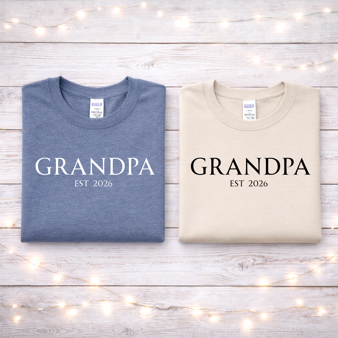 Grandpa Est 2026 Tees/Crewnecks/Hoodies