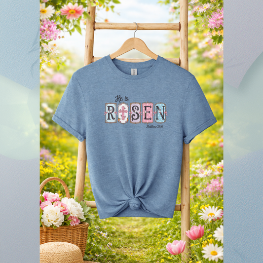 He Is Risen Tees/Crewnecks