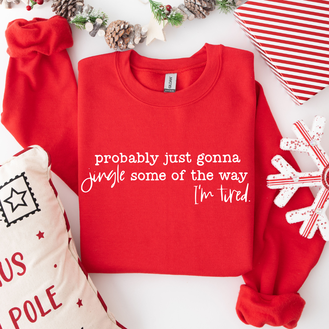 Jingle Some Of The Way Tees/Crewnecks