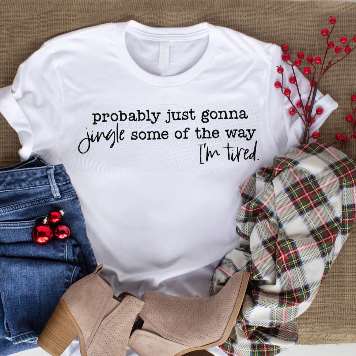 Jingle Some Of The Way Tees/Crewnecks