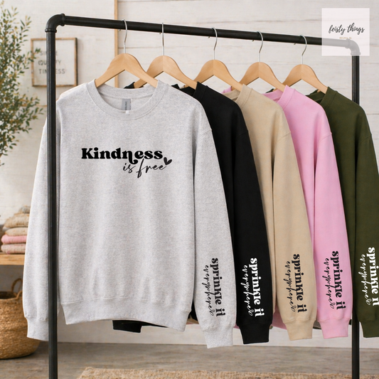 Kindness Is Free Crewnecks/Hoodies
