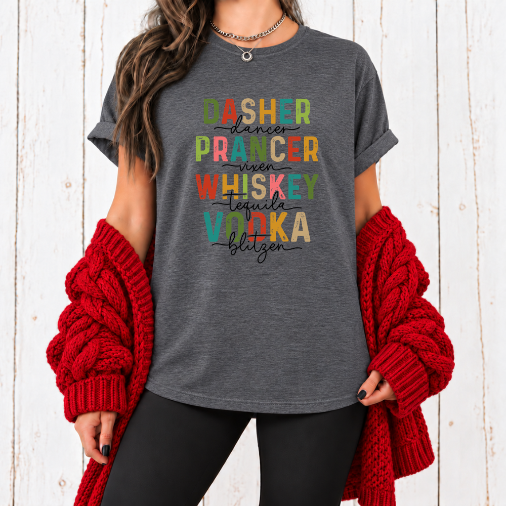 Dasher Dancer Prancer Vixen Whiskey Tequila Vodka Blitzen